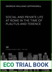Social and Private Life at Rome in the Time of Plautus and Terence