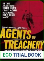 Agents of Treachery: Never Before Published Spy Fiction from Today|s Most Exciting Writers