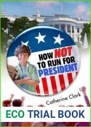 How Not to Run for President