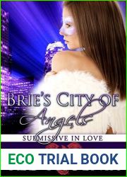 Brie|s City of Angels (Submissive in Love, #6)