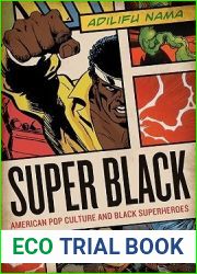 Super Black: American Pop Culture and Black Superheroes
