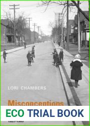 Misconceptions: Unmarried Motherhood and the Ontario Children of Unmarried Parents Act, 1921-1969 (Osgoode Society for Canadian Legal History)