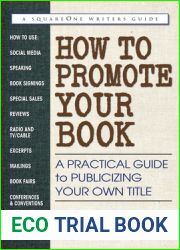 How to Promote Your Book: A Practical Guide to Publicizing Your Own Title
