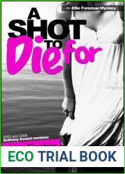 A Shot to Die For (Ellie Foreman, #4)