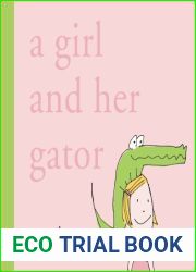 A Girl and Her Gator