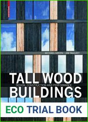 Tall Wood Buildings: Design, Construction and Performance