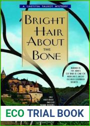 Bright Hair About the Bone (Laetitia Talbot, #2)