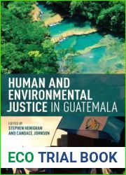 Human and Environmental Justice in Guatemala