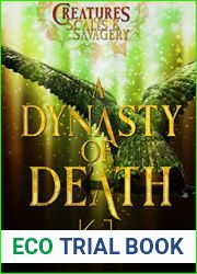 A Dynasty of Death (Creatures of Scales and Savagery, #4)