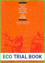 Motive and Method in the Cantos of Ezra Pound