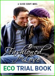 Fashioned for Love (Silver Script #3)