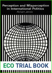 Perception and Misperception in International Politics