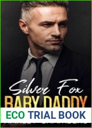 Silver Fox Baby Daddy: An Off Limits Boss Romance