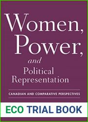 Women, Power, and Political Representation: Canadian and Comparative Perspectives