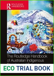 The Routledge Handbook of Australian Indigenous Peoples and Futures (Routledge Anthropology Handbooks)