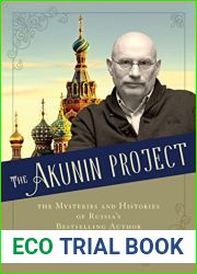 The Akunin Project: The Mysteries and Histories of Russia|s Bestselling Author