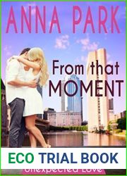 From That Moment (Unexpected Love Book 1)