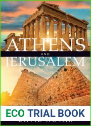 Athens and Jerusalem: God, Humans, and Nature (The Kenneth Michael Tanenbaum Series in Jewish Studies)