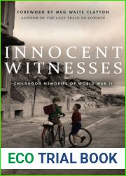 Innocent Witnesses: Childhood Memories of World War II