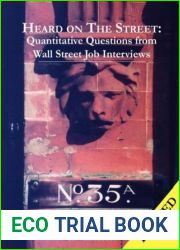 Heard on the Street: Quantitative Questions from Wall Street Job Interviews