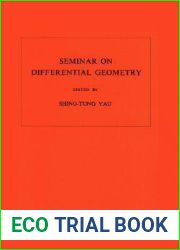 Seminar on Differential Geometry. (AM-102), Volume 102 (Annals of Mathematics Studies, 102)