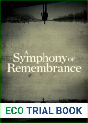 A Symphony of Remembrance (The Azrieli Series of Holocaust Survivor Memoirs 2023, 15)
