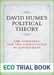 David Hume|s Political Theory: Law, Commerce and the Constitution of Government (Heritage)