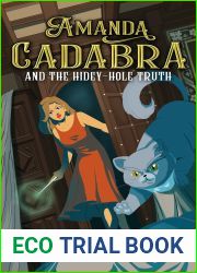 Amanda Cadabra and The Hidey-Hole Truth (Amanda Cadabra Mysteries #1)