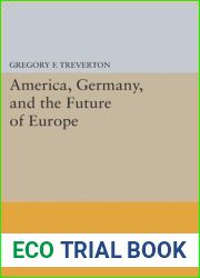 America, Germany, and the Future of Europe