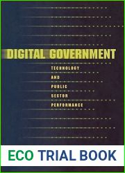 Digital Government: Technology and Public Sector Performance