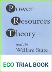 Power Resources Theory and the Welfare State: A Critical Approach