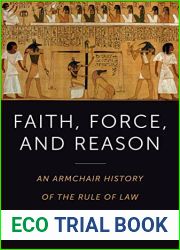 Faith, Force, and Reason: An Armchair History of the Rule of Law