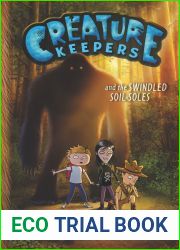 Creature Keepers and the Swindled Soil-Soles (Creature Keepers, 2)