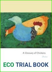 A Glossary of Chickens