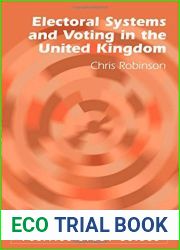 Electoral Systems and Voting in the United Kingdom (Politics Study Guides) by Chris Robinson (2010-07-13)