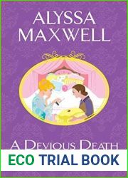 A Devious Death (A Lady and Lady|s Maid Mystery, #3)