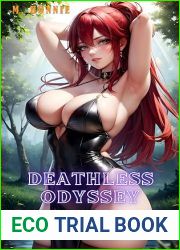 Deathless Odyssey: Action Adult Adventure Ecchi Fantasy Harem Isekai LitRPG Smut Book 1