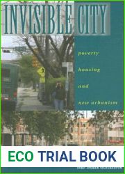 Invisible City: Poverty, Housing, and New Urbanism