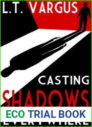 Casting Shadows Everywhere
