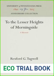 To the Lesser Heights of Morningside: A Memoir (Anniversary Collection)