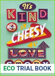 It|s Kind of a Cheesy Love Story