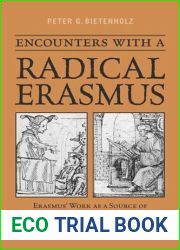 Encounters with a Radical Erasmus