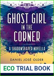 Ghost Girl in the Corner (Shadowshaper Cypher, #1.5)