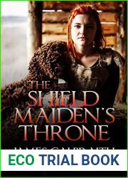 The Shieldmaiden|s Throne (Song of Madron #3; The Song of Britain #9)