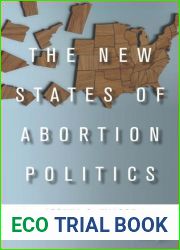 The New States of Abortion Politics
