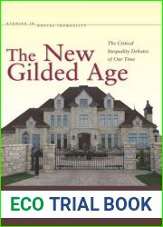 The New Gilded Age: The Critical Inequality Debates of Our Time (Studies in Social Inequality)