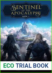 Sentinel Of The Apocalypse : A LitRPG Apocalypse Adventure
