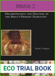 Volume Dischronology and Dialogic in the Bible|s Primary Narrative
