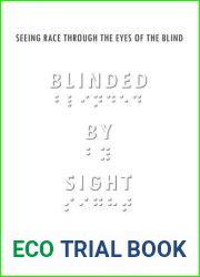 Blinded by Sight: Seeing Race Through the Eyes of the Blind