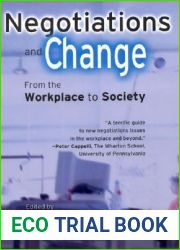 Negotiations and Change: From the Workplace to Society